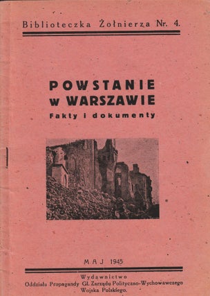 Item #50287 [DOCUMENTING THE WARSAW UPRISING] Powstanie w Warszawie: fakty i dokumenty [The...