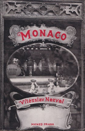 Item #50540 Monaco: román [Monaco: a novel]. Vítězslav Nezval, designer Jindrich...