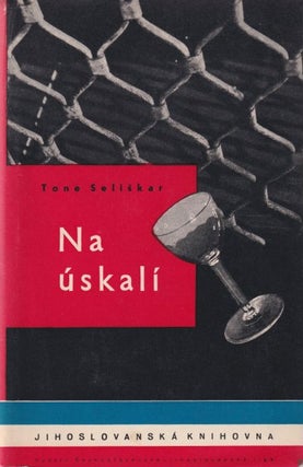 Item #52353 [CZECH AVANT-GARDE – MUZIKA DESIGN] Na úskalí: román [On the cliff: a novel]....