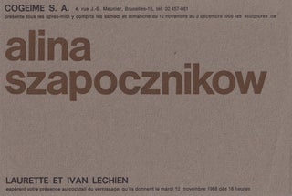 Alina Szapocznikow 1968. WITH: exhibition announcement: "Cogeime S. A. 4, rue J.-B. Meunier, Bruxelles-18... présente ... les sculptures de Alina Szapocznikow. Laurette et Ivan Lechien espèrent votre présence au cocktail du vernissage, qu'ils donnent le mardi 12 novembre 1968 dès heures."