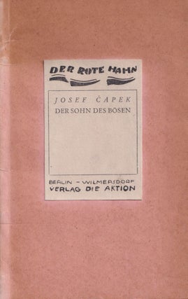 Item #54162 Der Sohn des Bösen [The son of evil]. Josef Čapek