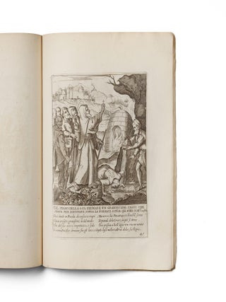 [THE ASCETIC HERO OF MIRACLES: A VISUAL VITA] [La vita e miracoli del Gloriosissimo Padre Santo Francesco di Paola] Engraved title: Nacque questo glorioso padre santo Francesco di Paola nell' anno del signore M. CCCC. XVI. (...) la cui vita qui si descrive [The Life and Miracles of the Most Glorious Holy Father Francis of Paola. Engraved title: This glorious holy father, Francis of Paola, was born in the Year of Our Lord 1416 (...), whose life is here described].