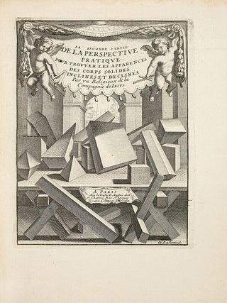 [FOUNDATIONS OF VIRTUAL REALITY &ndash; BEGINNING OF THE PARISIAN &lsquo;PERSPECTIVE WAR&rsquo; &ndash; THE MACCLESFIELD COPY] La perspective pratique: n&eacute;cessaire &agrave; tous peintres, graveurs, sculpteurs, architectes, orf&egrave;vres, brodeurs, tapissiers, et autres qui se meslent de desseigner [Practical perspective: necessary for all painters, engravers, sculptors, architects, goldsmiths, embroiderers, upholsterers, and others who engage in drawing]. Three volumes (all published). &ndash; BOUND WITH: Three related pamphlets of the Parisian 'Perspective War' (see below).