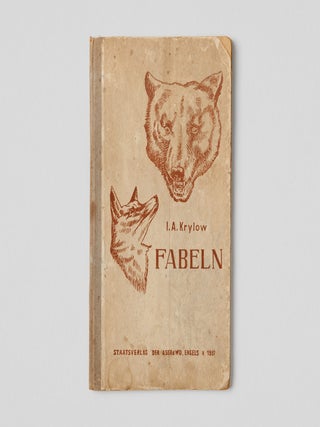[SOVIET CHILDREN&rsquo;S PUBLISHING IN MINORITY LANGUAGE &ndash; DEPORTATION OF GERMANS IN WWII] Krylow, I. A. Fabeln [Fables by I. A. Krylov].