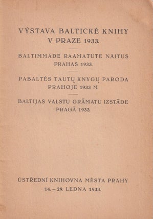 Item #P004237 Výstava baltické knihy v Praze 1933. Baltimmade raamatute näitus, Prahas 1933....