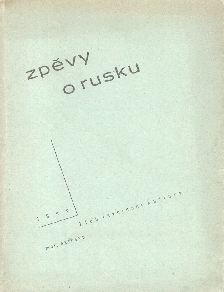 Item #P5539 [CZECH REGIONAL AVANT-GARDE] Zpěvy o Rusku [Songs about Russia]. From the Russian by Jaroslav Teichmann.; Van, edice kr&aacute;sn&eacute; literatury, sv. 3.