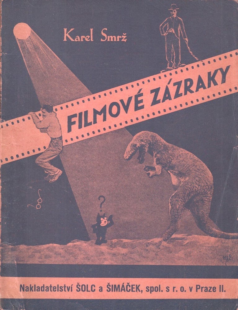 Item #P5671 [CZECH PHOTOMONTAGE] Filmov&eacute; z&aacute;zraky: patn&aacute;ct kapitol, vysvětluj&iacute;c&iacute;ch alespoň někter&eacute; z těch divů, nad nimiž v&aacute;m v kinu zůst&aacute;v&aacute; rozum st&aacute;t [The miracles of film: fifteen chapters explaining at least some of the marvels that stump your mind at the movie theatre]. Karel Smrž.