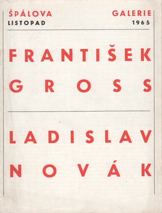 Item #P6499 František Gross. Ladislav Novák. Špálova galerie, listopad 1965