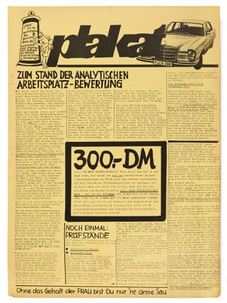 [THE OPPOSITION WORKERS' UNION AT DAIMLER-BENZ AFTER 1968: AN EXTREMELY RARE SOURCE OF GERMAN INDUSTRIAL AND WORKERS' HISTORY] Plakat: F&uuml;r die Besch&auml;ftigten der Daimler Benz AG, geschrieben und hergestellt von Kollegen des Werkes Untert&uuml;rkheim u. Sindelfingen [Poster: For the employees of Daimler Benz AG, written and produced by colleagues at the Untert&uuml;rkheim and Sindelfingen plants]. 21 large-format leaflets (posters), see list below. &ndash; Plakat: Herausgegeben von der Stuttgarter Pojektgruppe Presse & Information in der APO [Poster: Edited by the Stuttgart Press & Information Project Group in the APO], nos. 2,3, 9, and no. Juli 1969. &ndash; Plakat: F&uuml;r die Hochschule [Poster: For the university], nos. 1 and 2. &ndash; WITH: Supplement.
