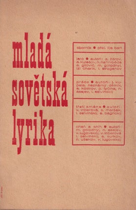 Item #P6873 Mladá sovětská lyrika: sborník [Young Soviet lyric poetry: an anthology]. Ilja...